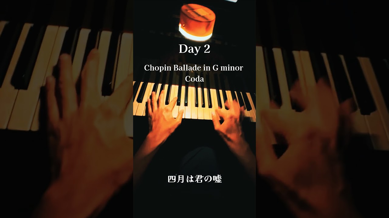 Day 2 of Chopin Ballade Coda #yourlieinapril #shigatsuwakiminouso #piano #music #anime