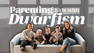 The Joys and Trials of Raising Children with Dwarfism