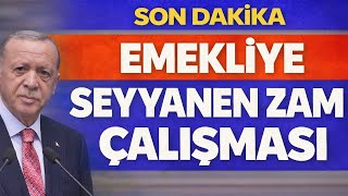 Son Dakika Erdoğandan Seyyanen Zam Çalışması