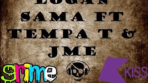 Logan Sama Ft  Tempa T & JME - Kiss - (19/01/09)