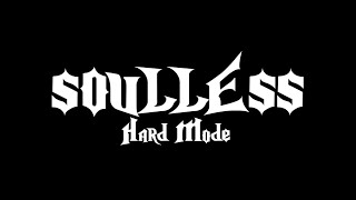 Soulless Hard Mode #35