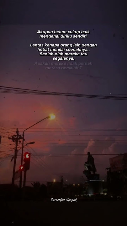QUOTES STORY KEREN || STORY WA || LANTAS KENAPA 🙄?