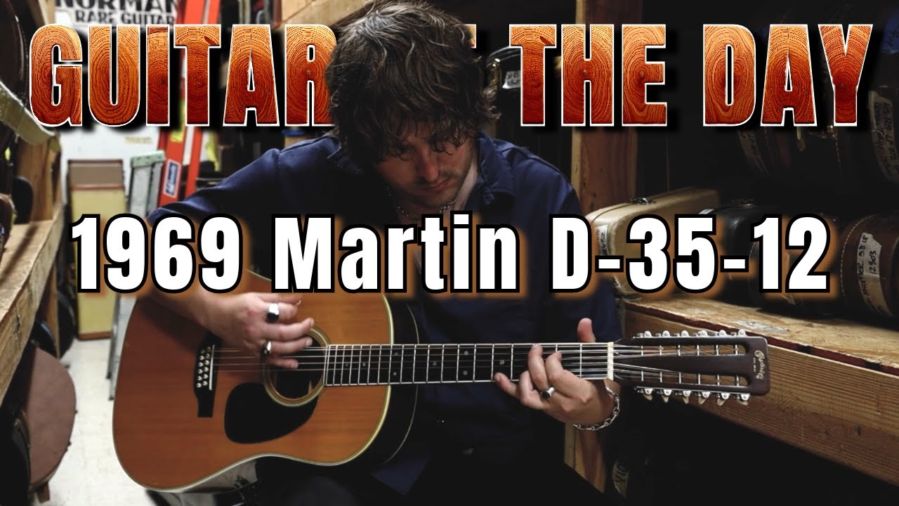 1969 Martin D-35-12 | Guitar of the Day