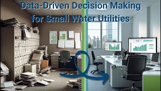 An Introduction to Data-Driven Decision Making for Small Water Utilities