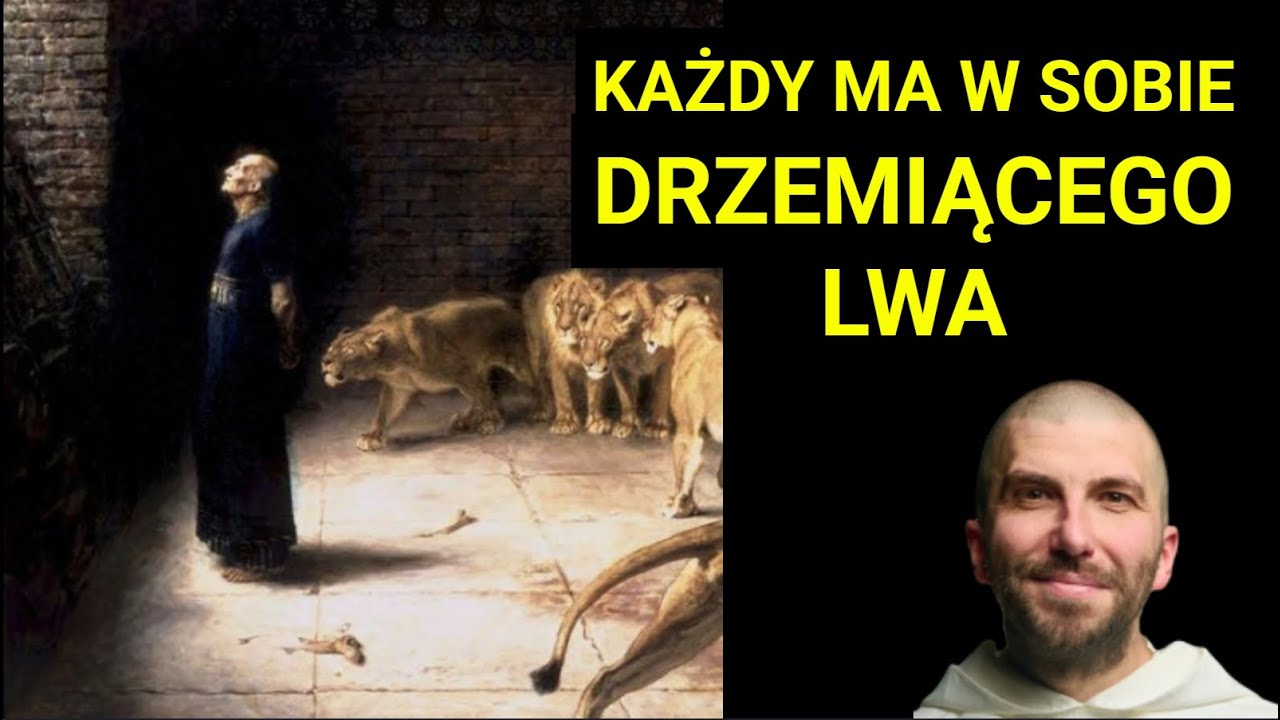 Każdy ma w sobie lwa | o. Krzysztof Pałys OP