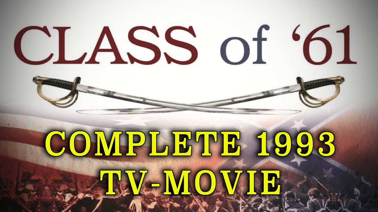 "Class of '61" (1993) - Civil War West Point Movie