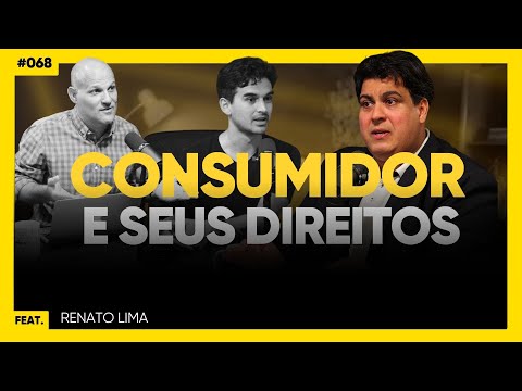 #069 - LamparinaCast VOCÊ CONSUMIDOR - cuidado com seus direitos e deveres - feat Renato Lima