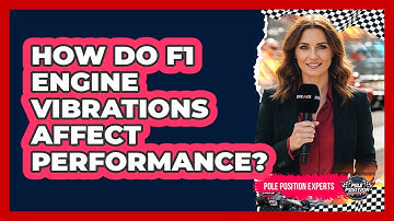How Do F1 Engine Vibrations Affect Performance?