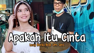 APAKAH ITU CINTA - LEVY BERLIA FEAT OM. SERA EDITION BY Pras Channel