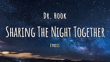 Thumbnail of Dr Hook - Sharing The Night Together (Lyrics)