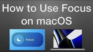 How to Use Focus on a Mac