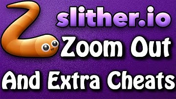 Slither.io Zoom Out, Zoom In and Extra Mod ✔