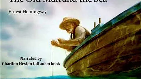 The Old Man and the Sea - Audio Book - Narrated by Charlton Heston - DayDayNews