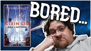 More like BORE Lightning...Ball Lightning Cixin Liu Book Review