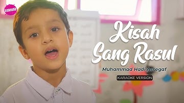 Muhammad Hadi Assegaf - Kisah Sang Rasul (Karaoke Version)