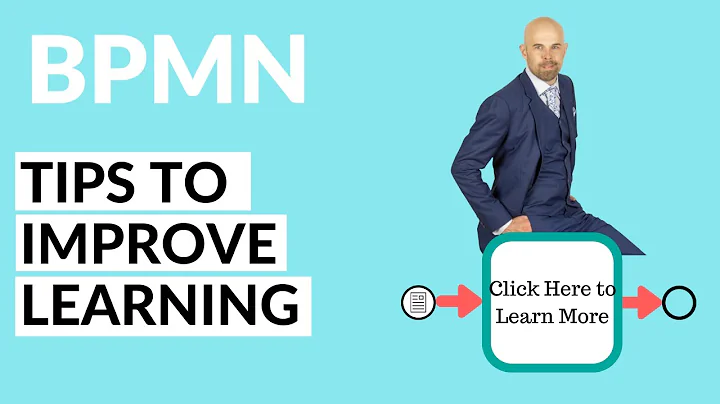 5 Simple Tips to Improve the Learning Effectiveness Using BPMN