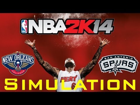 NBA 2K14 Simulation PS3 New Orleans Pelicans Vs San Antonio Spurs