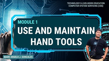 Use and Maintain Hand Tools | ICT 7 - MODULE 1 | First Quarter | Demo Teaching