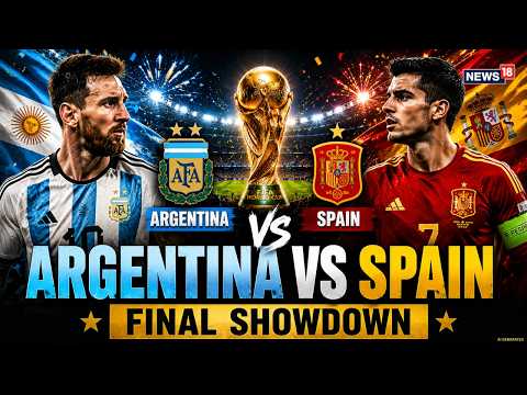 FIFA World Cup Final LIVE: Argentina vs Spain | Excitement Builds Worldwide | Final Fever Takes Over