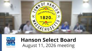 Hanson Select Board - August 11, 2026 Meeting.