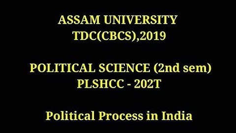 TDC (cbcs) Political Science Hons (2nd sem),2019 | PLSHCC-202T | Assam University question paper