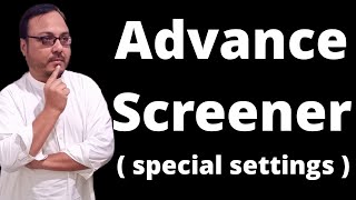 Advance Screener Special Settings For Psx Stocks