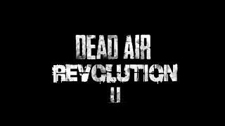 Артемка не в том метро... / Dead Air revolution II