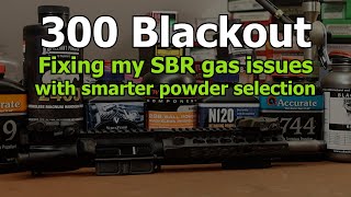 300 Blackout - Picking better powders to fix my gas problems