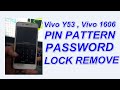 Vivo Y53 ,Vivo 1606 Pin,Pattern & Password Lock Remove.