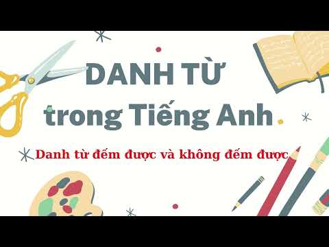 Video Danh từ số ít và số nhiều, Đếm được và không đếm được - youtube