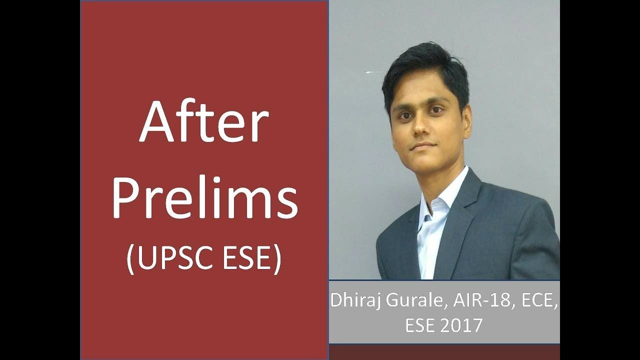 UPSC IES aspirant just after prelims | Dhiraj Gurale (AIR-18 ESE 2017)