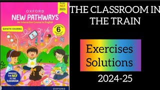2024-25 New Pathways#Latest Syllabus Exercises of THE CLASSROOM IN THE TRAIN# Class 6 English
