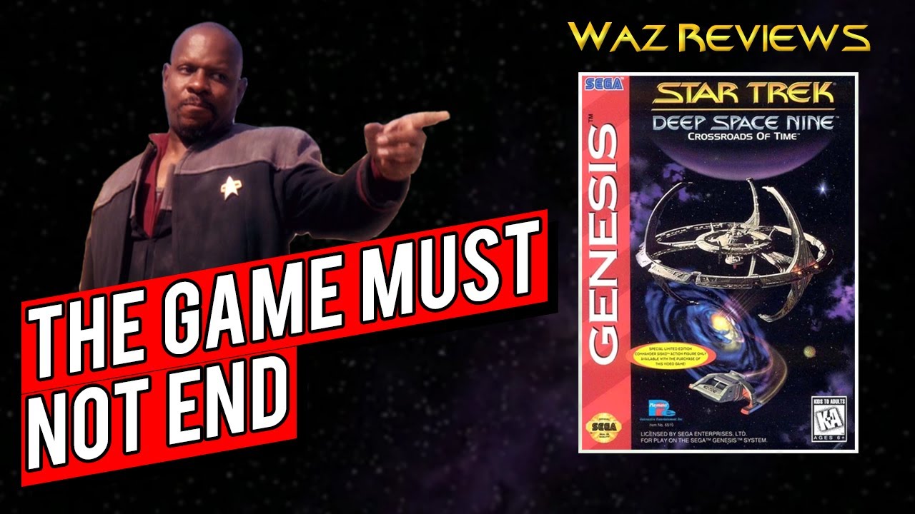 THE GAME MUST NOT END | Waz Reviews Star Trek: Deep Space Nine