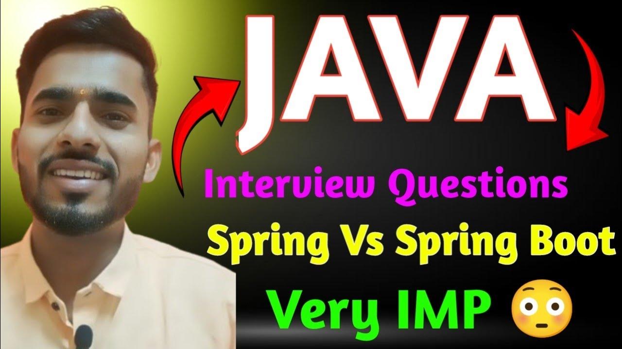 Spring vs spring boot difference in 10 minutes interview