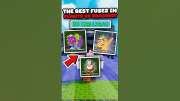 THE TOP 3 BEST FUSES IN PLANTS VS BRAINROT ROBLOX