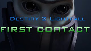 Destiny 2 - Lightfall - First Contact