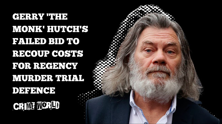 Gerry 'The Monk' Hutch's failed bid to recoup costs for Regency murder trial defence