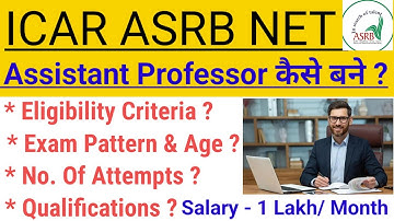 ICAR ASRB NET ASSISTANT PROFESSOR Kaise bane ? Eligibility, Syllabus, Age, Salary Exam Pattern 2025