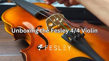🎻 Unboxing the Fesley Violin 4/4 Full Set