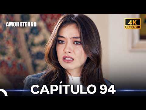 Endless Love Episode 94 (4K) (Spanish Dubbed)