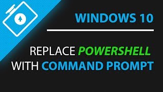 Replace start menu powershell option with command prompt in Windows 10 Start Context-Menu
