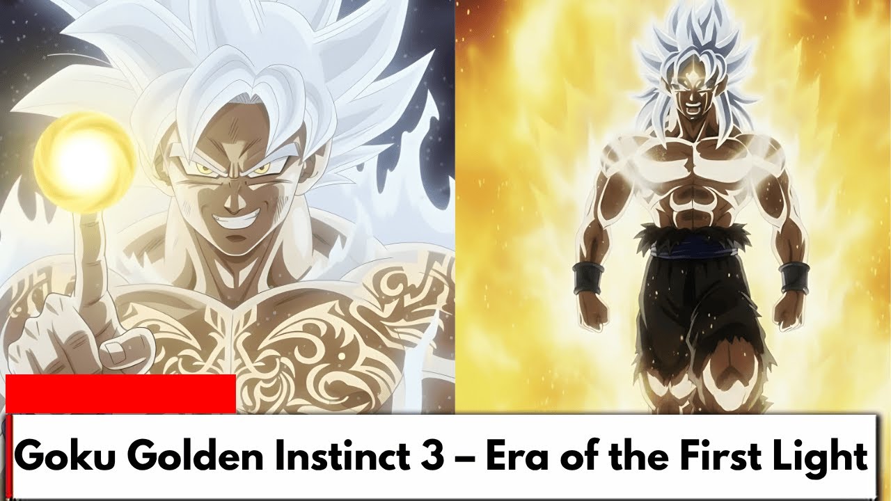 Goku Golden Instinct 3 – Era of the First Light: Birth of the Primordial Saiyan