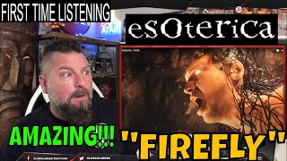 Esoterica - Firefly - FIRST EVER REACTION | UP AND COMING BAND!!!