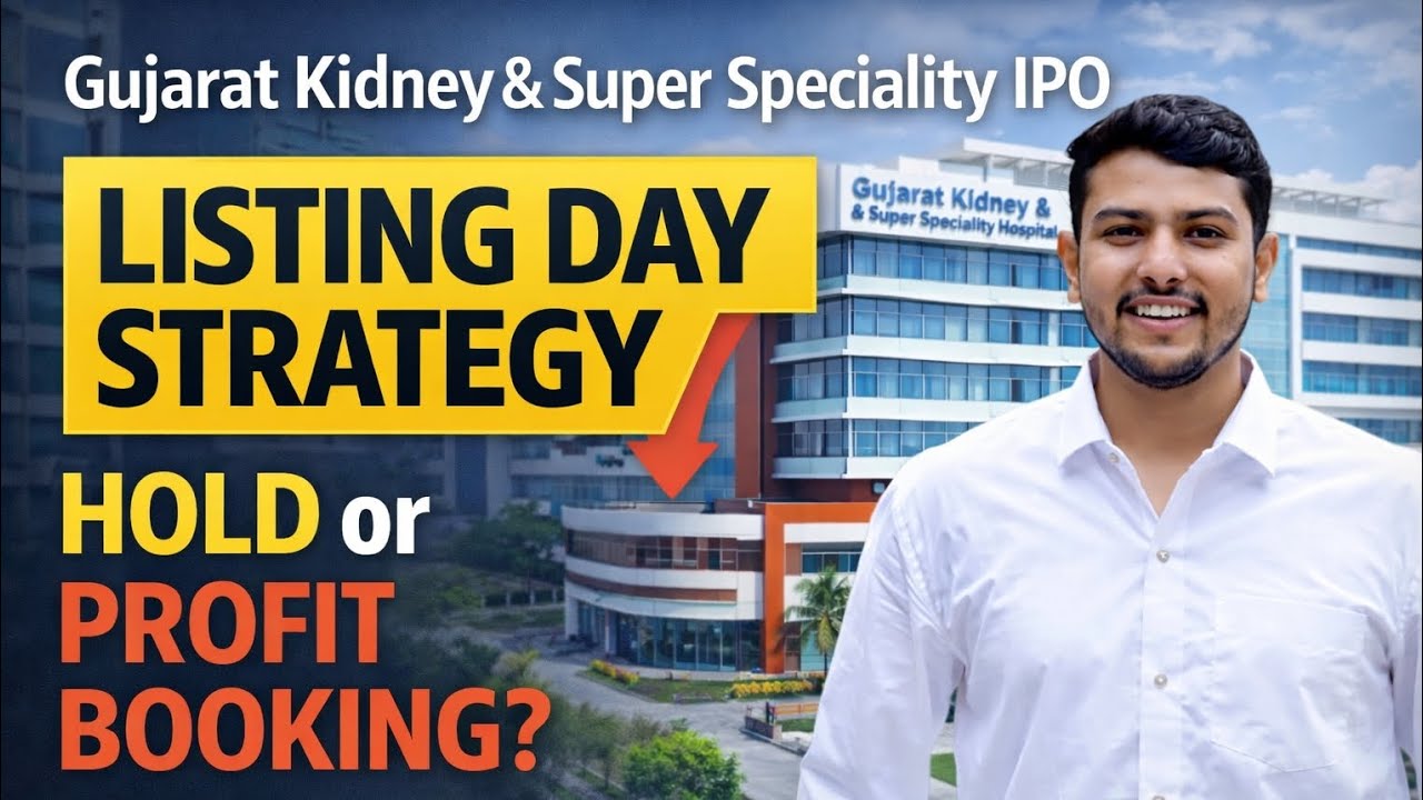 Gujarat Kidney & Super Speciality IPO Listing Day Strategy | Hold or Profit Booking? | Full Analysis