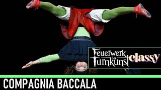 COMPAGNIA BACCALA | Feuerwerk der Turnkunst | on Stage - Classy