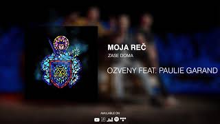 Moja Reč - Ozveny feat. Paulie Garand