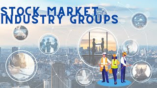 What are Industry Groups