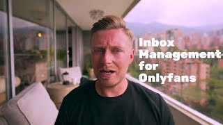 Inbox management for Onlyfans