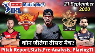 IPL 2020-Sunrisers Hyderabad vs Royal Challengers Bangalore 3rd Match Pre Analysis,Preview&Playing11