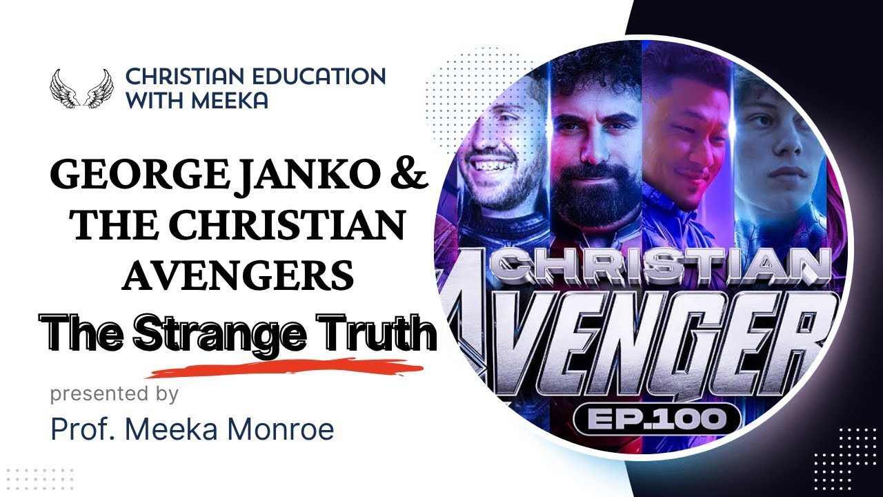 The Strange Truth About George Janko & the Christian Avengers # ...
